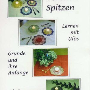 BCT1 – Torchonspitzen – Lernen mit Ufos: Gründe und ihre Anfänge